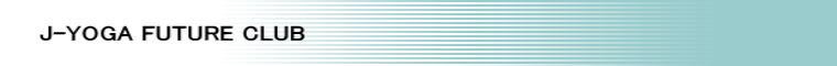 J-YOGA FUTURE CLUB